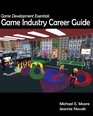 Game Development Essentials Game Industry Career Guide