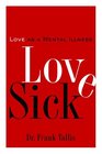 Love Sick Love as a Mental Illness