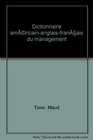 Dictionnaire américain-anglais-français du management (Dalloz gestion)