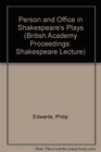 Person and Office in Shakespeare's Plays