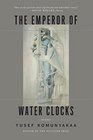 The Emperor of Water Clocks Poems