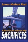 Sacrifices A Novel of the Vietnam War