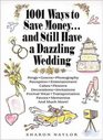 1001 Ways to Save Money  and Still Have a Dazzling Wedding