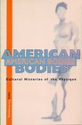 American Bodies Cultural Histories of the Physique