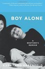 Boy Alone A Brother's Memoir
