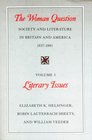 The Woman Question Society and Literature in Britain and America 18371883 Volume 2 Social Issues
