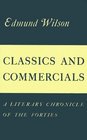 Classics and Commercials  A Literary Chronicle of the Forties