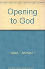 Opening to God