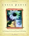 Inner Power Six Techniques For Increased Energy  Selfhealing