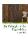 The Philosophy of the BhagavadGita
