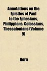 Annotations on the Epistles of Paul to the Ephesians Philippians Colossians Thessalonians