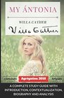 AGREGATION ANGLAIS  WILLA CATHER MY NTONIA  A COMPLETE STUDY GUIDE WITH INTRODUCTION CONTEXTUALIZATION BIOGRAPHY AND ANALYSIS Manuel pour la  l'agrgation d'anglais