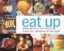 Eat Up Food for Children of All Ages