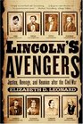 Lincoln's Avengers Justice Revenge and Reunion after the Civil War