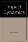 Impact Dynamics