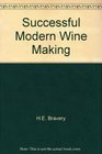 Successful Modern Wine Making