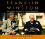 Franklin and Winston  An Intimate Portrait of an Epic Friendship