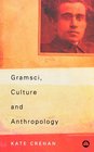 Gramsci Culture and Anthropology