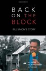 Back on the Block Bill Simon's Story