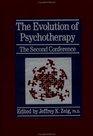 The Evolution Of Psychotherapy The Second Conference