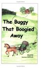 The Buggy That Boogied Away