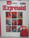 Expresate Holt Spanish 1 Texas Student Edition