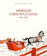The American Christmas Card (Bard Graduate Center for Studies in the Decorative Arts, Design & Culture)