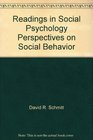 Readings in Social Psychology Perspectives on Social Behavior