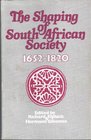 Shaping of South African Society 16521820