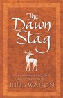 The Dawn Stag (Dalriada Trilogy, Bk. 2)