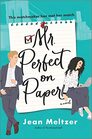 Mr Perfect on Paper A Novel