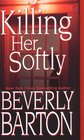 Killing Her Softly (Griffin Powell, Bk 1)