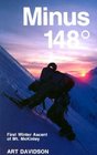 Minus 148 Degrees The First Winter Ascent of Mount McKinley