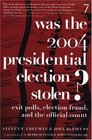 Was the 2004 Presidential Election Stolen  Exit Polls Election Fraud and the Official Count