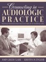 Counseling in Audiologic Practice  Helping Patients and Families Adjust to Hearing Loss