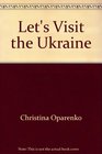 Let's Visit the Ukraine