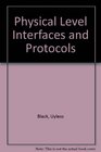 Physical Layer Interfaces and Protocols