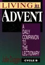 Living Advent A Daily Companion to the Lectionary Cycle B
