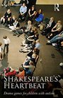 Shakespeare's Heartbeat Drama games for children with autism