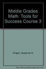 Middle Grades Math Tools for Success Course 3
