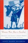 Woman Your Hour Is Sounding  Continuity and Change in French Women's Great War Fiction 19141919