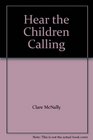 Hear the Children Calling