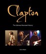 Clapton The Ultimate Illustrated History
