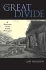 The Great Divide A Biography of the Rocky Mountains