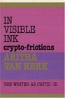 In Visible Ink CryptoFrictions
