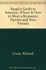 Single's Guide to America Where  How to Meet a Romantic Partner and New Friends