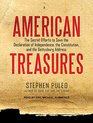 American Treasures The Secret Efforts to Save the Declaration of Independence the Constitution and the Gettysburg Address