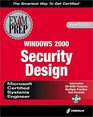 MCSE Windows 2000 Security Design Exam Prep