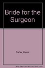 Bride for the Surgeon