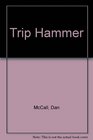 Trip Hammer
